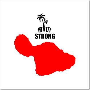 Maui Strong Posters and Art